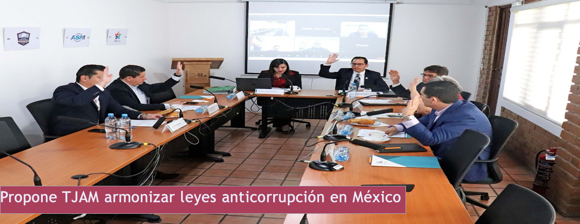 Propone TJAM armonizar leyes anticorrupción en México